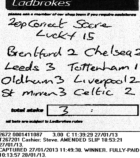 THE betting slip of the Chadderton punter who missed out on £500,000 by a second 

