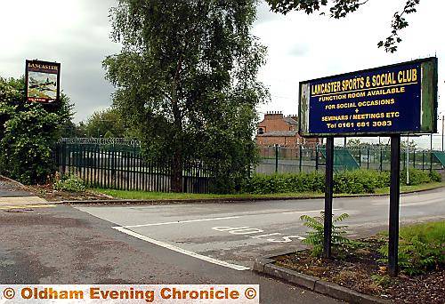 GROUNDS for protest . . . the Lancaster Club entrance that could become Latics new stadium 