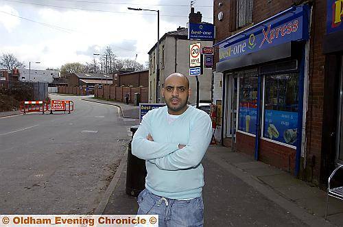 END of the road . . . shopkeeper Danny Mahmood 