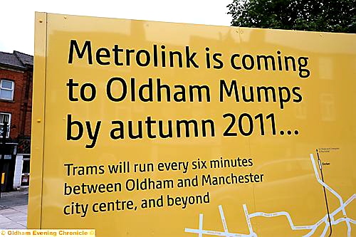 DELAY: Metrolink won’t be coming this autumn, despite what the signs around Oldham claim  
