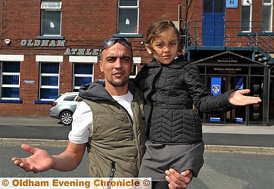 NO ADMISSION: Fitton Hill Rangers’ Tony Marsden with daughter Tayla outside Boundary Park