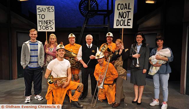 THE cast of Brassed Off at Oldham Coliseum THE cast of Brassed Off at Oldham Coliseum