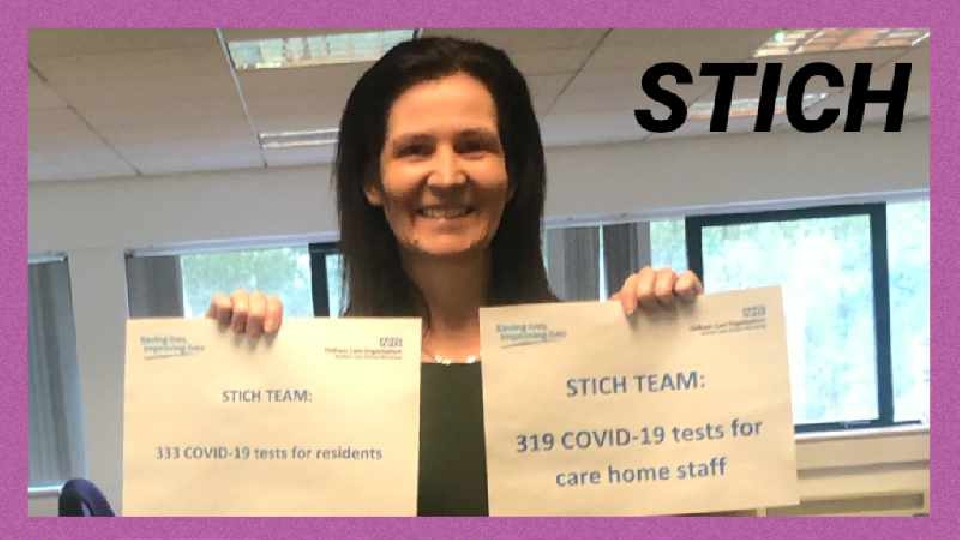 STICH teams (Supporting Treatment in Care Homes) brought together community nurses, allied health professionals and social workers to work directly with care homes that had residents and staff showing possible Covid-19 symptoms